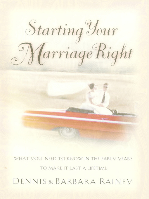Title details for Starting Your Marriage Right by Dennis Rainey - Available